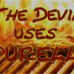 The Devil Uses Purell