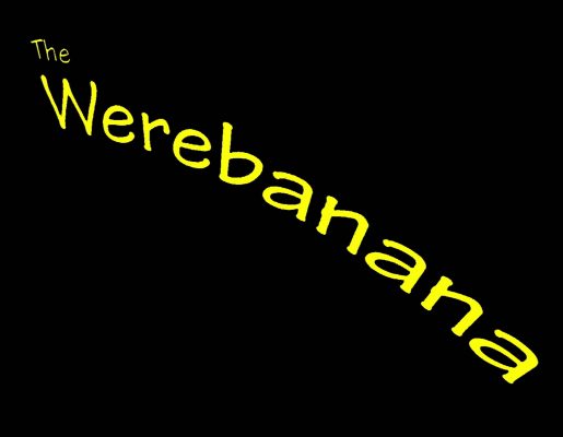 The Werebanana